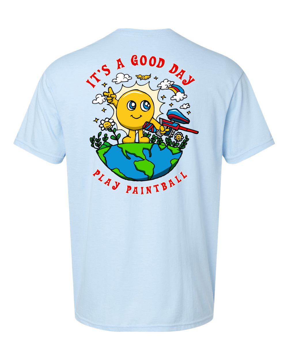 It's a good day, Play Paintball T- shirt